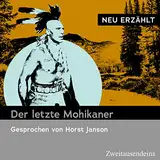 001_Eine bunte Reisegesellschaft - Der letzte Mohikaner - neu erzählt
