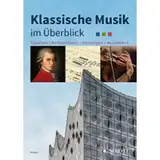 Klassische Musik im Überblick: Epochen - Komponisten - Gattungen - Musiklehre