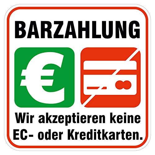 deformaze Sticker Barzahlung - Wir akzeptieren keine EC- oder Kreditkarten Aufkleber Zahlungsmethoden Bezahlung 10 x 10 cm UV Wetterfest Firma Geschäft Shop Tür Fenster Kasse außen innen