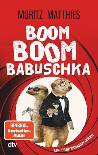 Boom Boom Babuschka: Ein Erdmännchen-Krimi