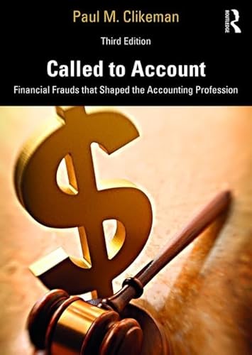 Called to Account: Financial Frauds That Shaped the Accounting Profession