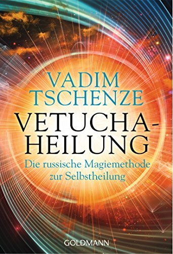 Vetucha-Heilung: Die russische Magiemethode zur Selbstheilung