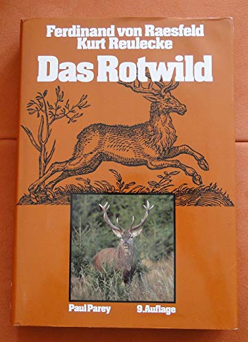Das Rotwild. Naturgeschichte - Hege - Jagdausübung