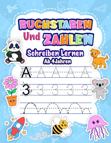 Buchstaben und Zahlen Schreiben Lernen ab 4 Jahren: Übungsheft mit Schwungübungen und Rätseln für Jungen und Mädchen | Übungsbuch für Kindergarten, Vorschule und Grundschule