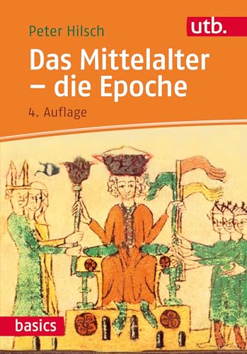 Das Mittelalter - die Epoche, utb basics