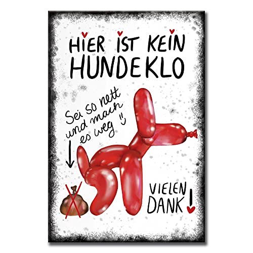 My Sweetheart® Kein Hundeklo Schild Hundekot Verbotsschild freundlich mit Spruch stabil wetterfest Alu-Verbund 20 x 30 cm Hundeschilder Hund Ballontier originell