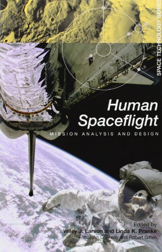 Human Spaceflight: Mission Analysis and Design (Space Technology)