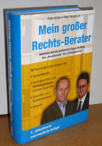 Mein großer Rechts-Berater: Antworten auf alle juristischen Fragen im Alltag - Von "Anwaltssuche" bis "Zahlungsverzug"