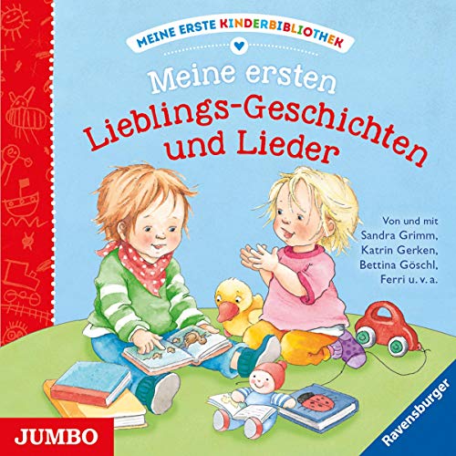 Meine ersten Lieblings-Geschichten und Lieder: Meine erste Kinderbibliothek