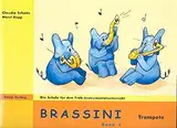 Rapp Verlag Brassini Band 1 Trompete - für Frühinstrumentalunterricht