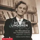 Die Menschheit hat den Verstand verloren: Tagebücher 1939 - 1945