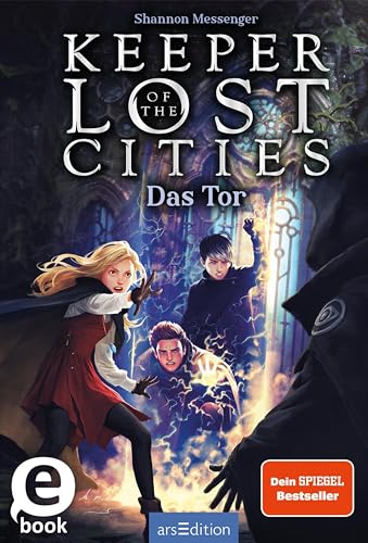 Keeper of the Lost Cities – Das Tor (Keeper of the Lost Cities 5)