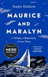 Maurice and Maralyn: An extraordinary true story of love, shipwreck and survival