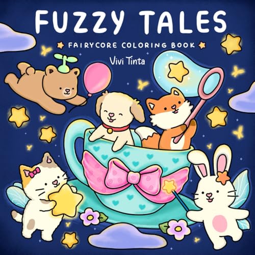 Fuzzy Tales: Fairycore Coloring Book for Adults & Teens Featuring Adorable Animals Characters (Fuzzy Friends Coloring, Band 5)