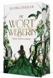 Die Wortweberin - Frost und Flammen: Mitreißende High Romantasy (Band 3/3)