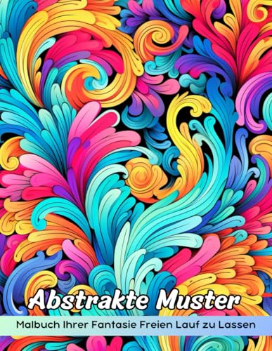 Abstrakte Muster Malbuch: Ausmalseite Mit Abstrakten Mustern, Eine Kreative Reise Durch Moderne Designs