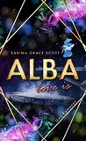 ALBA: love is (Colin & Craig)