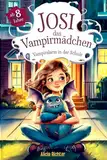 Josi – das Vampirmädchen – Ein spannendes Kinderbuch ab 8 Jahren über Mut, Freundschaft und die Kraft, anders zu sein (Große Schrift für Erstleser) – Band 1: Vampiralarm in der Schule