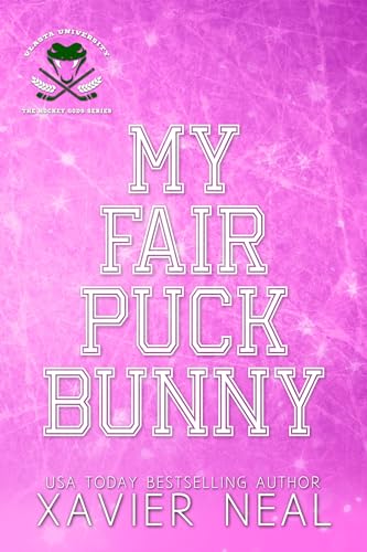My Fair Puck Bunny: A Faking Dating Best Friend's Brother Hockey Romance (The Hockey Gods Series Book 2) (English Edition)
