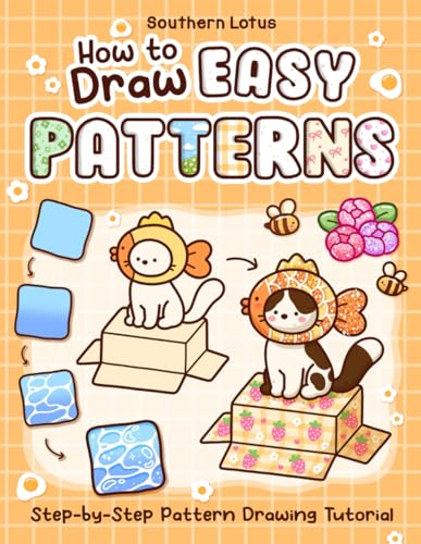 How to Draw Easy Patterns: Cute and Fun Step-by-Step Guide for Adults and Teens to Practice Coloring Creations and Relaxation