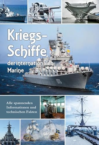 Kriegsschiffe: Von Admiral Graf Spee bis Uss Zumwalt