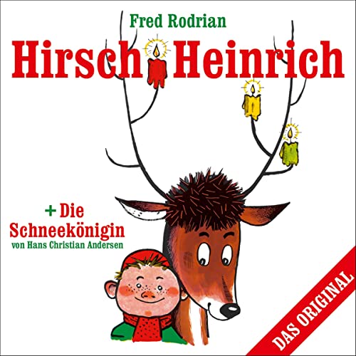 Hirsch Heinrich / Die Schneekönigin