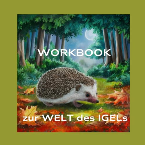 WORKBOOK zur WELT des IGELs