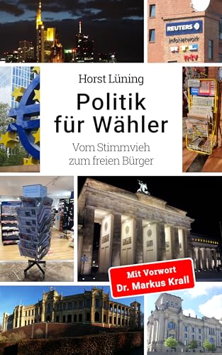 Politik für Wähler: Vom Stimmvieh zum freien Bürger