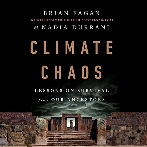 Climate Chaos: Lessons on Survival from Our Ancestors