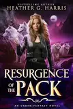 Resurgence of the Pack: An Urban Fantasy Novel (The Other Wolf Series Book 5) (English Edition)