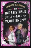 The Irresistible Urge to Fall For Your Enemy (Dearly Beloathed)