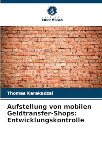 Aufstellung von mobilen Geldtransfer-Shops: Entwicklungskontrolle: DE