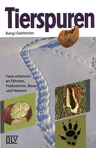 Tierspuren. (6673 368). Tiere erkennen an Fährten, Fraßzeichen, Bauen und Nestern