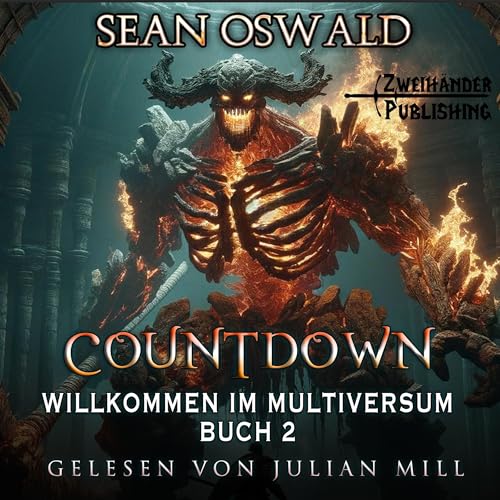 Countdown: Eine LitRPG-Apokalypse: Willkommen im Multiversum 2