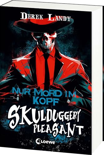 Skulduggery Pleasant (Band 16) - Nur Mord im Kopf: Dem Serienkiller auf der Spur - Die Urban-Fantasy-Kultserie geht in die dritte Staffel