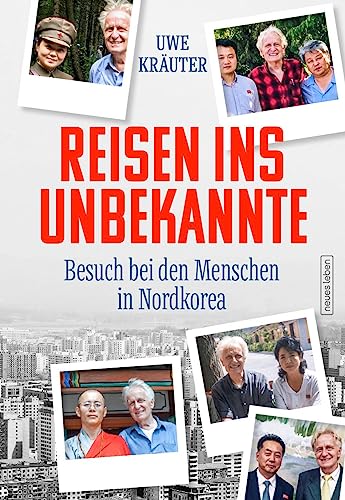 Reisen ins Unbekannte: Besuch bei den Menschen in Nordkorea