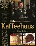 Kaffeehaus: Exquisite Desserts from the Classic Cafes of Vienna, Budapest, and Prague (English Edition)