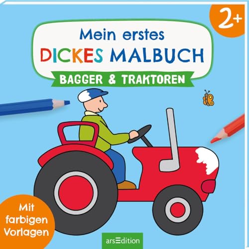 Mein erstes dickes Malbuch ab 2 – Bagger und Traktoren: Mit farbigen Vorlagen | Erstes Ausmalen mit einfachen Motiven