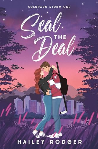 Seal The Deal: A Second Chance Hockey Romance (Colorado Storm Book 1) (English Edition)