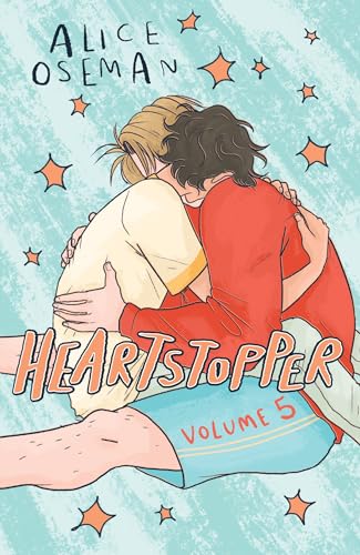 Heartstopper Volume 5: INSTANT NUMBER ONE BESTSELLER - the graphic novel series now on Netflix! (English Edition)