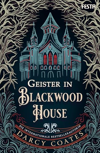 Geister in Blackwood House: Ein Spukhaus-Roman