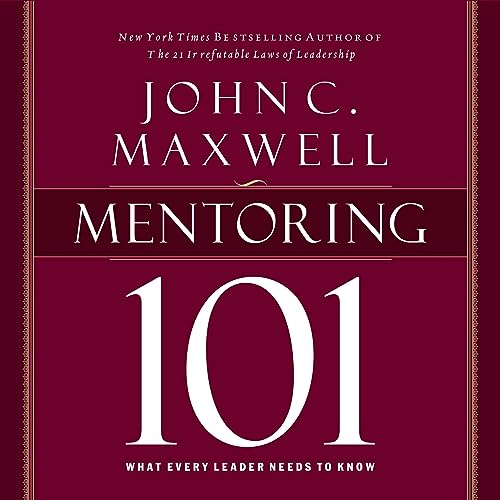 Mentoring 101: What Every Leader Needs to Know