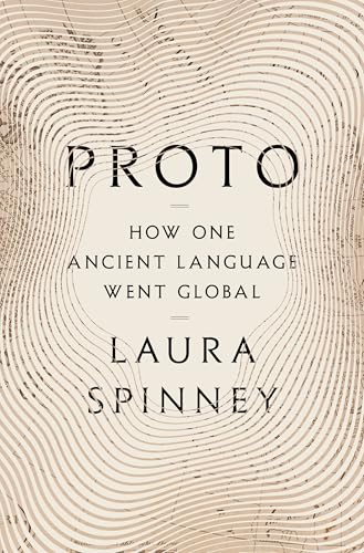 Proto: How One Ancient Language Went Global (English Edition)