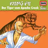 Kung Fu - Der Tiger von Apache Creek: Die Originale 77