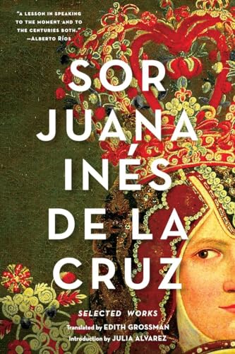 Sor Juana Inés De La Cruz: Selected Works