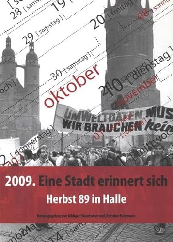 2009.Eine Stadt erinnert sich: Herbst 89 in Halle