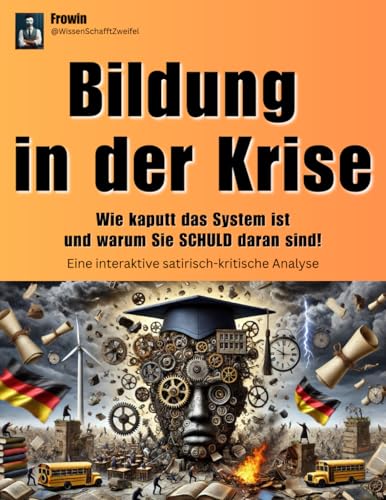 Bildung in der Krise: Wie kaputt das System ist und warum Sie SCHULD daran sind!