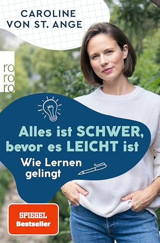 Alles ist schwer, bevor es leicht ist: Wie Lernen gelingt