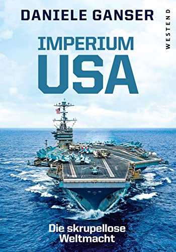 Imperium USA: Die skrupellose Weltmacht