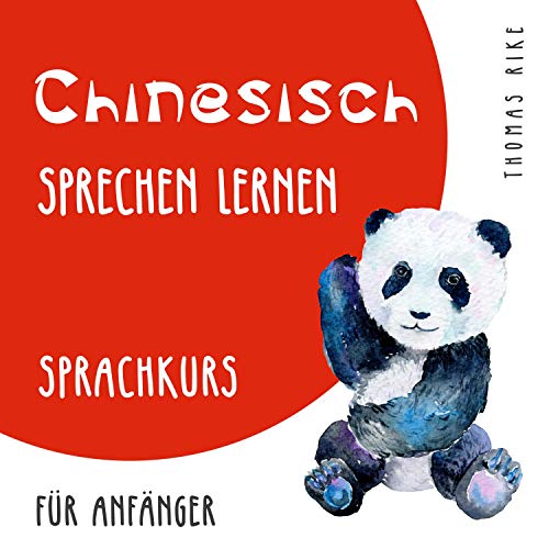 Chinesisch sprechen lernen: Sprachkurs für Anfänger